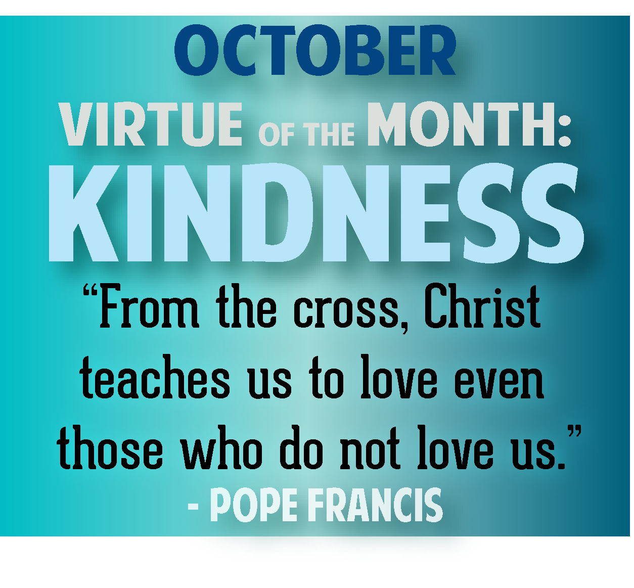 October Virtue of the Month is Kindness - Challenge