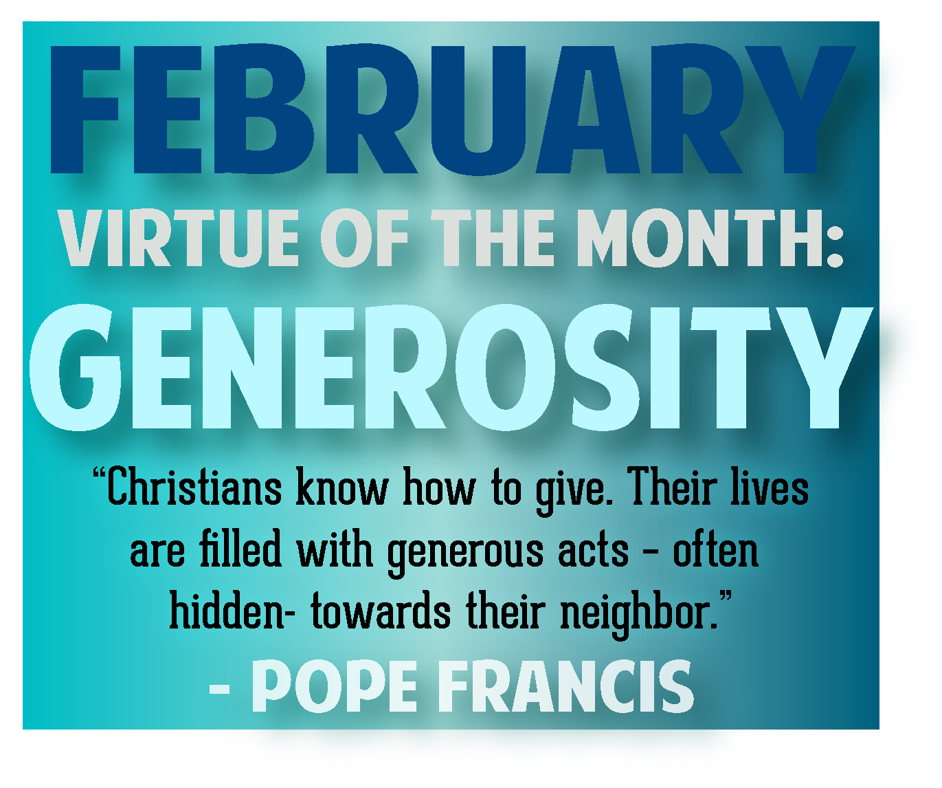 February Virtue of the Month is Generosity - Challenge